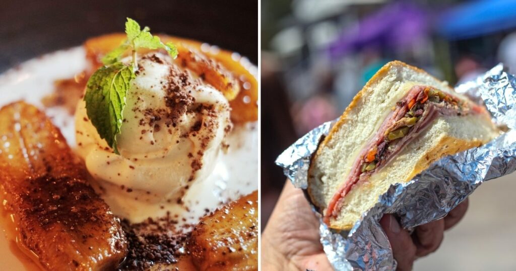 bananas foster and ice cream, a muffuletta sandwich